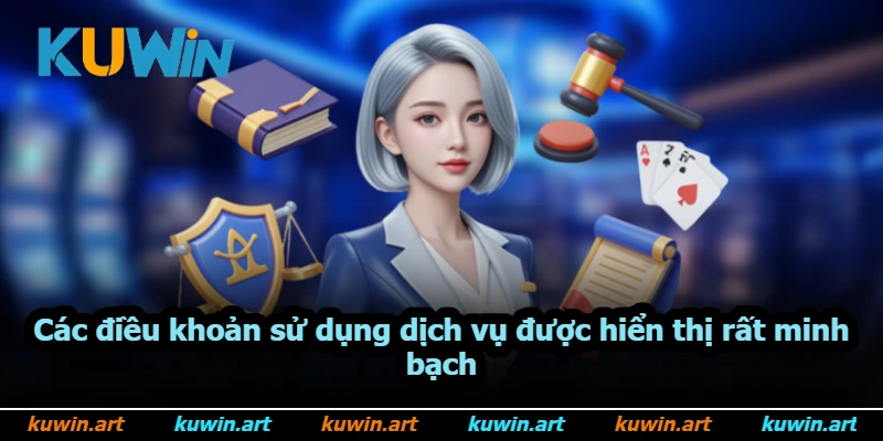 Các điều khoản sử dụng dịch vụ được hiển thị rất minh bạch Các điều khoản sử dụng dịch vụ được hiển thị rất minh bạch