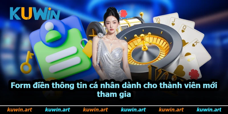 Form điền thông tin cá nhân dành cho thành viên mới tham gia Form điền thông tin cá nhân dành cho thành viên mới tham gia